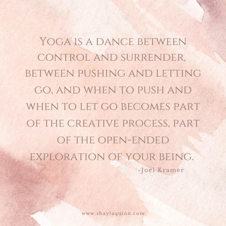 Yoga Quotes | yoga inspiration | SHAYLAQUINN.COM