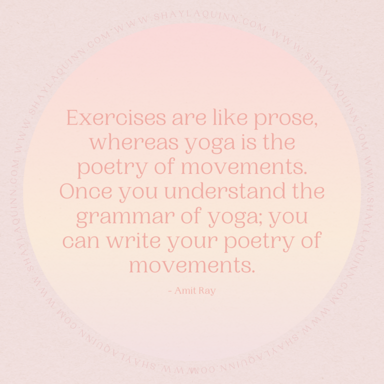 Yoga Quotes | yoga inspiration | SHAYLAQUINN.COM