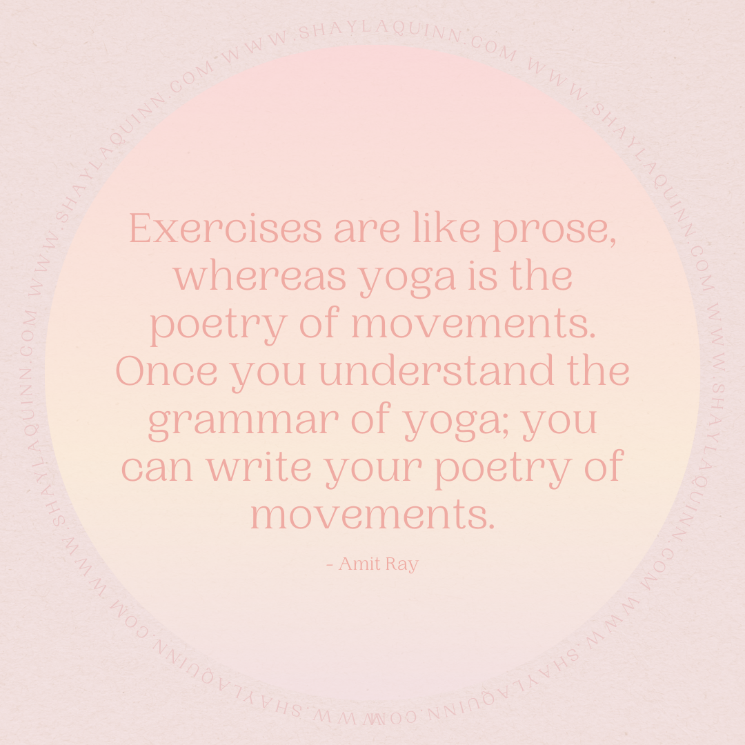 Yoga Quotes | yoga inspiration | SHAYLAQUINN.COM